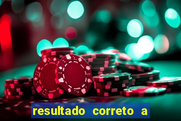 resultado correto a qualquer momento bet365